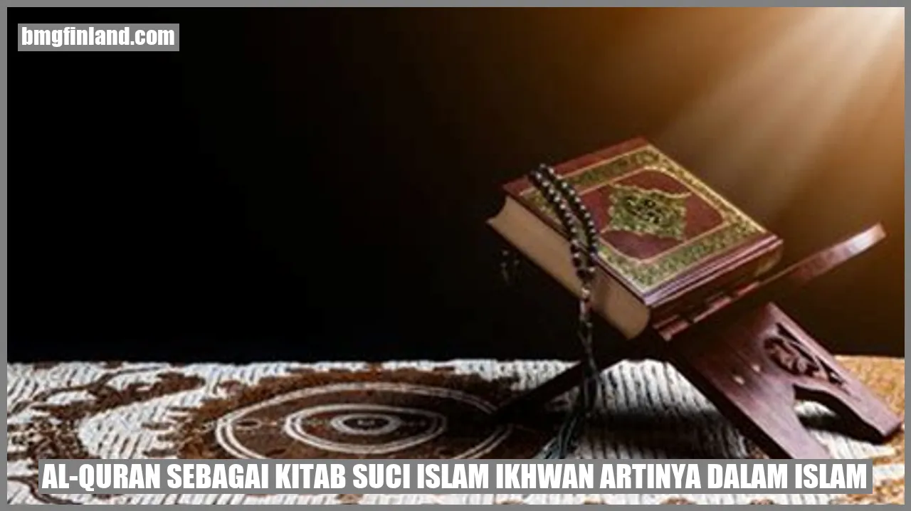 Keistimewaan Al-Quran sebagai Kitab Suci Islam