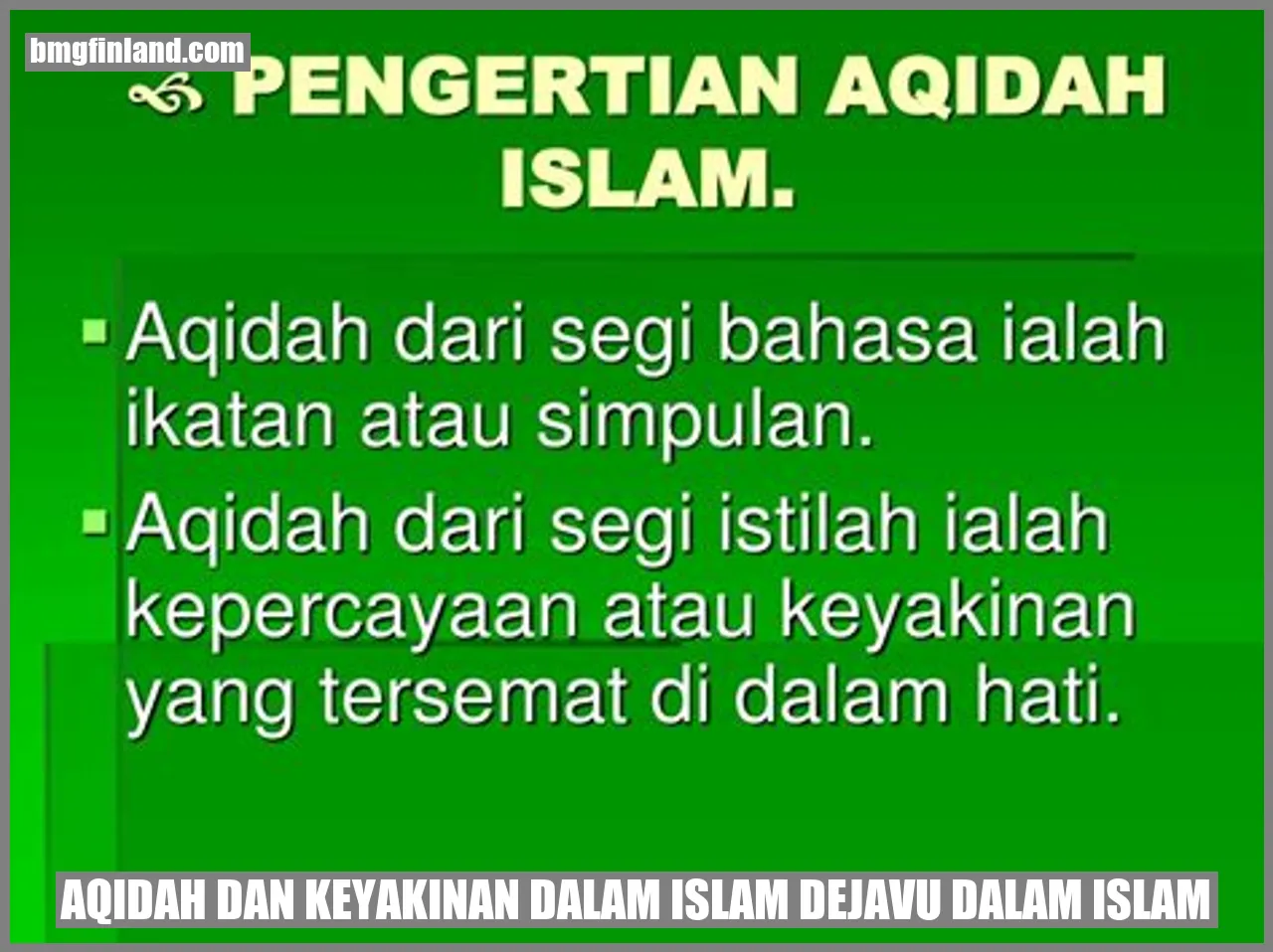 Dejavu dalam Aqidah dan Keyakinan dalam Islam