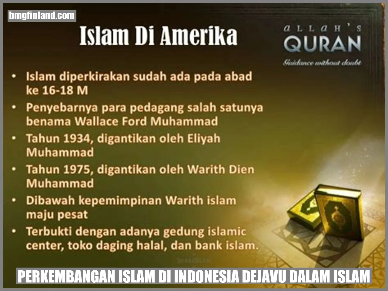 Perkembangan Islam di Indonesia dejavu dalam islam